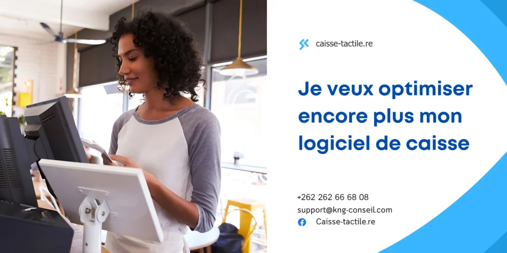 conseil pour optimiser encore plus votre logiciel de caisse