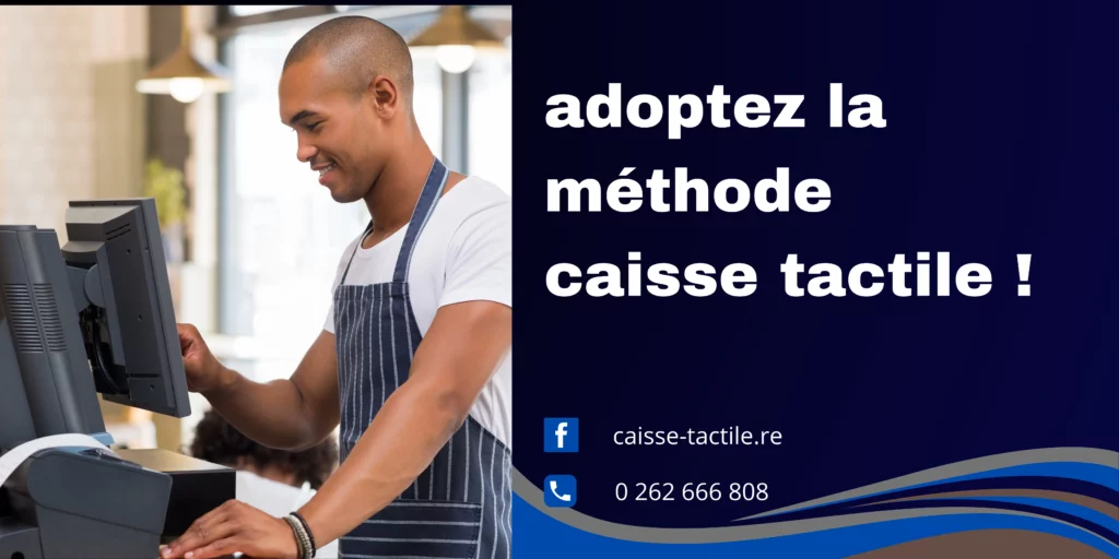 adoptez la méthode caisse tactile