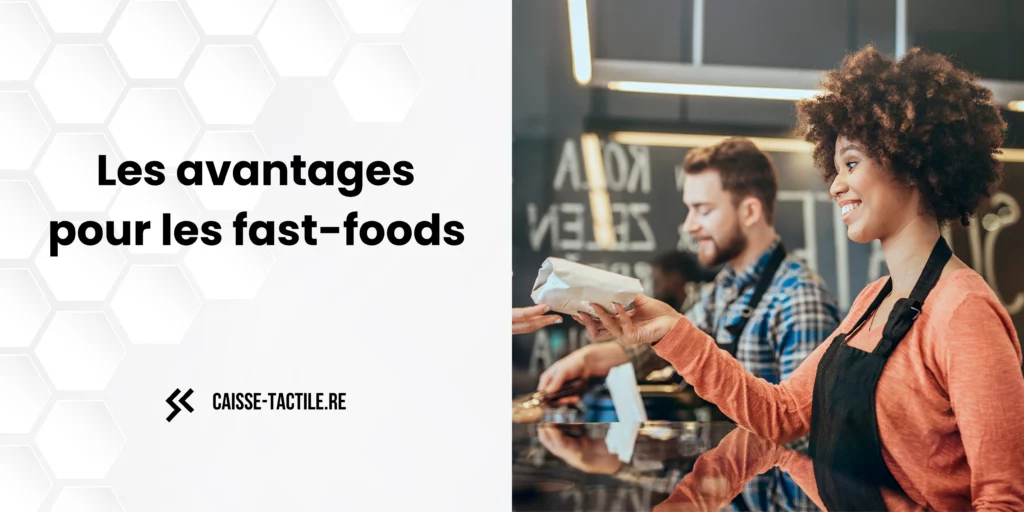 avantages de caisse tactile pour les fast foods
